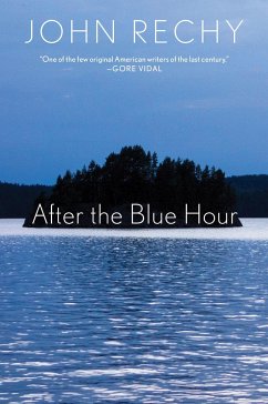 After the Blue Hour - Rechy, John