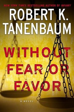 Without Fear or Favor - Tanenbaum, Robert K.