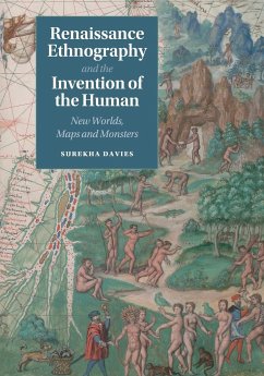 Renaissance Ethnography and the Invention of the Human - Davies, Surekha
