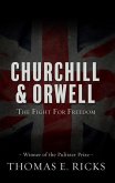 Churchill and Orwell: The Fight for Freedom