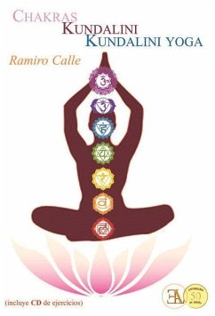 Chakras, kundalini y kundalini yoga - Calle, Ramiro