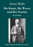 Die Kunst. Ihr Wesen und ihre Gesetze Die Kunst. Ihr Wesen und ihre Gesetze