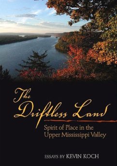 The Driftless Land - Koch, Kevin