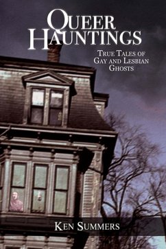 Cover Queer Hauntings: True Tales of Gay and Lesbian Ghosts (eBook, ePUB)