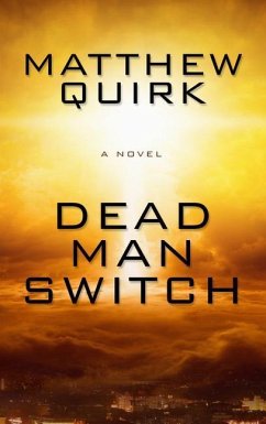 Dead Man Switch - Quirk, Matthew