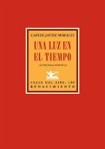 Una luz en el tiempo : antología poética, 1992-2017