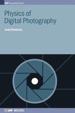 Physics of Digital Photography - Rowlands, Andy