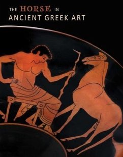 The Horse in Ancient Greek Art - Stribling, Nicole; Schertz, Peter