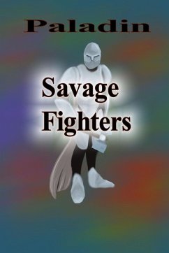 Savage Fighters: Paladin - Roche, Joseph