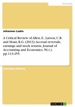 A Critical Review of Allen, E., Larson, C.R. and Sloan, R.G. (2013). Accrual reversals, earnings and stock returns. Journal of Accounting and Economics, 56 (-), pp.113-255. (eBook, PDF)
