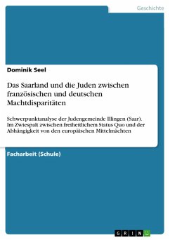 Das Saarland und die Juden zwischen französischen und deutschen Machtdisparitäten (eBook, PDF)