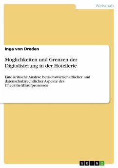 Möglichkeiten und Grenzen der Digitalisierung in der Hotellerie (eBook, PDF) - von Dreden, Inga