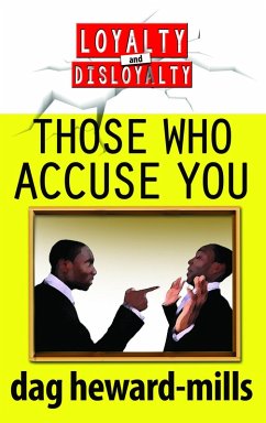 Those Who Accuse You (Loyalty and Disloyalty, #2) (eBook, ePUB) - Heward-Mills, Dag