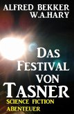 Abenteuer Science Fiction: Das Festival von Tasner (eBook, ePUB)