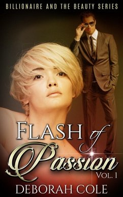 Cover Flash of Passion (The Billionaire and the Beauty, #1) (eBook, ePUB)