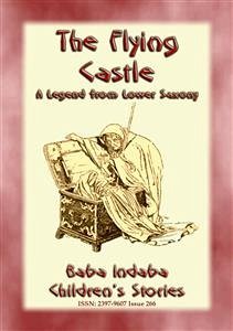 THE FLYING CASTLE - A Children&quote;s Fairy Tale from Lower Saxony (eBook, ePUB)