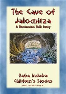 THE CAVE OF JALOMITZA- A Romanian Children's Fairy Tale (eBook, ePUB)