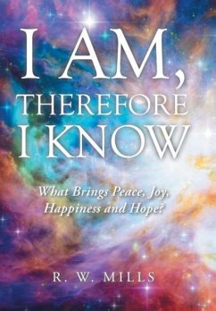 I Am, Therefore I Know - Mills, R. W.