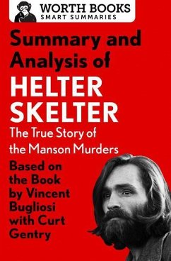 Summary and Analysis of Helter Skelter - Worth Books