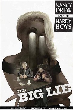 Nancy Drew and the Hardy Boys: The Big Lie - Col, Anthony Del