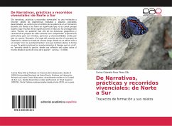 De Narrativas, prácticas y recorridos vivenciales: de Norte a Sur - Pérez Dib, Carina Gabriela Rosa