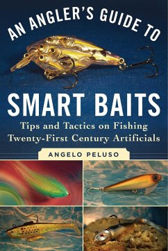 An Angler's Guide to Smart Baits - Peluso, Angelo