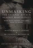 Unmasking The Satanic Attack Against Masculinity: What Both Women and Men Need to Know