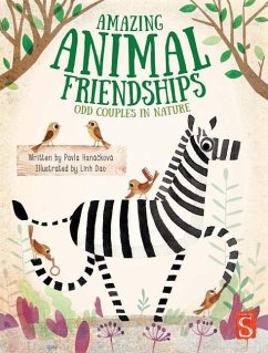 Amazing Animal Friendships - Hanackova, Pavla