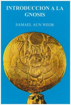 Introduccion a la Gnosis - Weor, Samael Aun