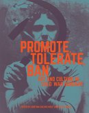 Promote, Tolerate, Ban