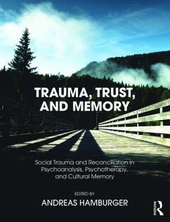 Trauma, Trust, and Memory - Hamburger, Andreas