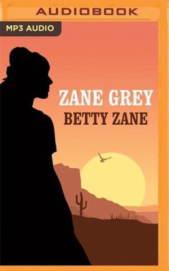 Betty Zane - Grey, Zane