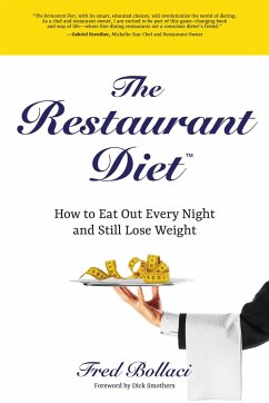 The Restaurant Diet: How to Eat Out Every Night and Still Lose Weight - Bollaci, Fred