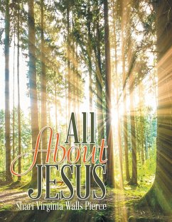 All About Jesus - Pierce, Shari Virginia Walls