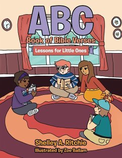 ABC Book of Bible Verses: Lessons for Little Ones - Ritchie, Shelley A.