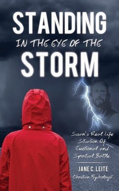 Standing In The Eye Of The Storm - Leite, Jane C.