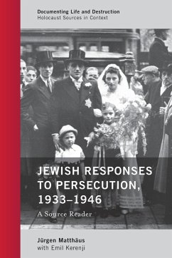 Jewish Responses to Persecution, 1933-1946 - Matthäus, Jürgen
