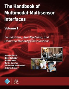 The Handbook of Multimodal-Multisensor Interfaces, Volume 1 - Oviatt, Sharon; Schuller, Björn; Cohen, Philip