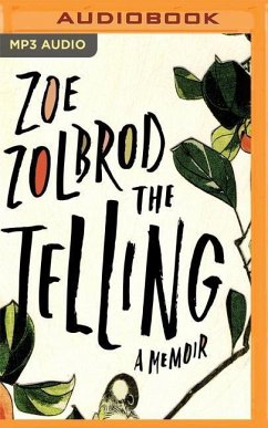 The Telling: A Memoir - Zolbrod, Zoe