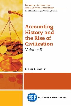 Accounting History and the Rise of Civilization, Volume II - Giroux, Gary