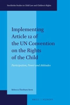 Implementing Article 12 of the Un Convention on the Rights of the Child - Thorburn Stern, Rebecca