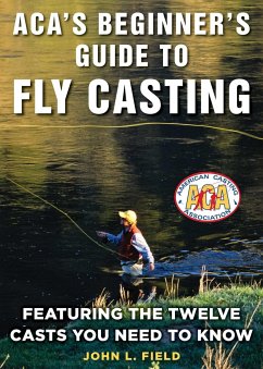 Aca's Beginner's Guide to Fly Casting - Field, John L