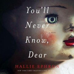 You'll Never Know, Dear: A Novel of Suspense - Ephron, Hallie