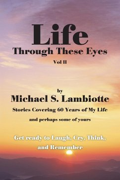 Life Through These Eyes, Vol II - Lambiotte, Michael S.