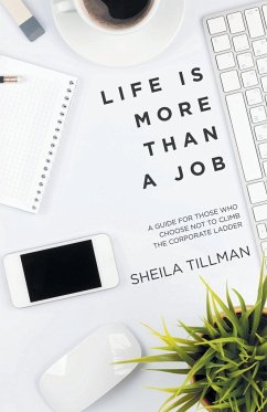 Life Is More Than a Job - Tillman, Sheila