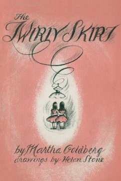 The Twirly Skirt - Goldberg, Martha