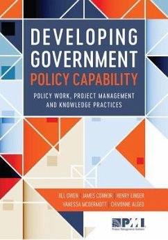 Developing Government Policy Capability: Policy Work, Project Management, and Knowledge Practices - Algeo, Chivonne; Connor, James; Linger, Henry