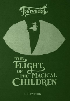 The Flight of the Magical Children - Patton, L. R.