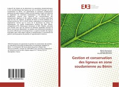 Gestion et conservation des ligneux en zone soudanienne au Bénin - Houngnon, Alfred;Houinato, Marcel;Bellefontaine, Ronald