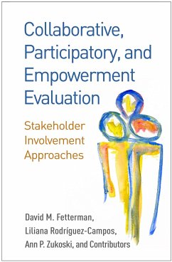 Collaborative, Participatory, and Empowerment Evaluation - Fetterman, David M; Rodríguez-Campos, Liliana; Zukoski, Ann P; And Contributors